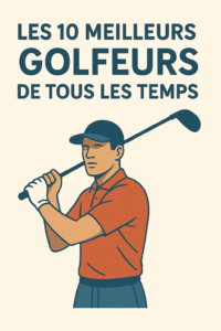 Les Meilleurs joueurs de golf de tous les temps